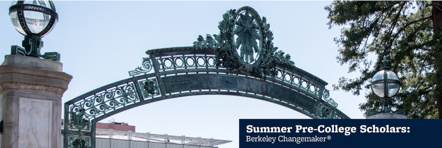 A view of Sather Gate on the UC Berkeley campus. Test: Summer Pre-College Scholars: Berkeley Changemaker®