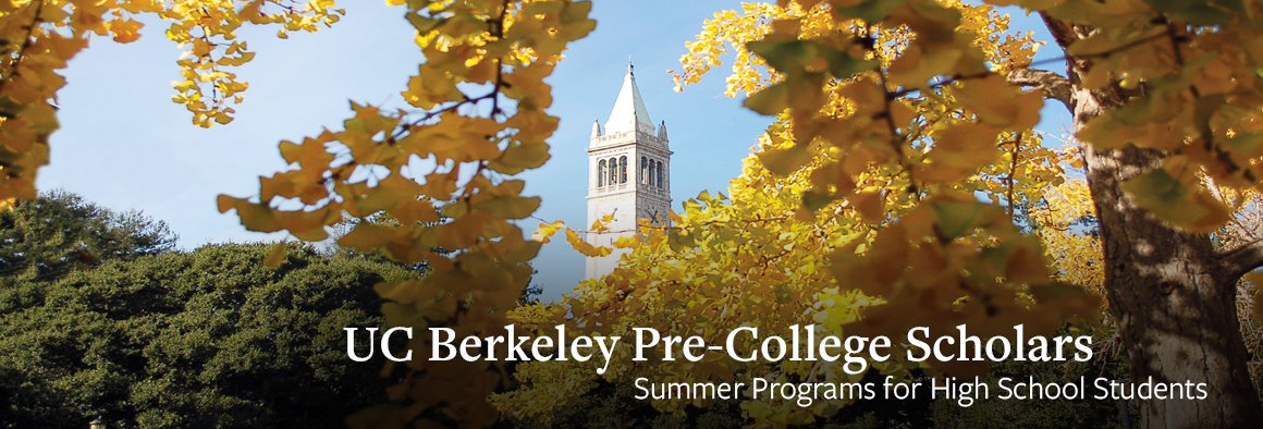 The Campanile through trees. Text: UC Berkeley Pre-College Scholars Summer Programs for High School Students